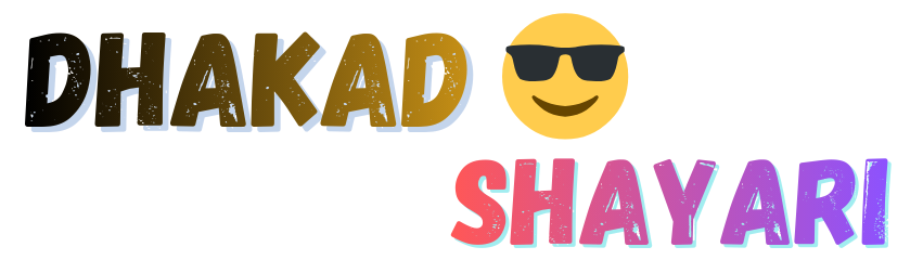 Dhakad Shayari